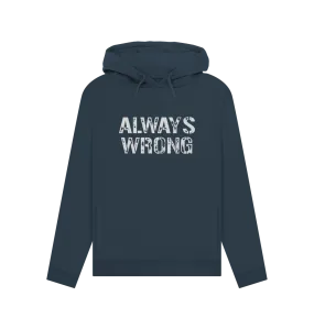 Always Wrong Women's Hoodie