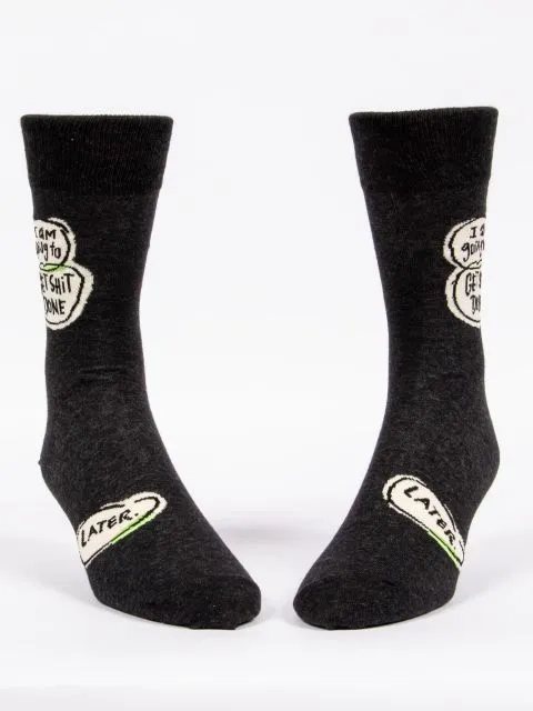 I am Going To Get Shit Done.. Later Men's-Crew Socks